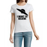 T-Shirt I want to believe - pour femme
